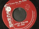 LITTLE WALTER: crazy for my baby / crazy legs CHECKER 7