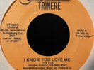 TRINERE  I KNOW YOU LOVE ME ORIGINAL 45 VINYL ELECTRONIC FREESTYLE R&B FUNK