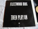 N mint Fleetwood Mac Then Play On original UK press very clean vinyl great album