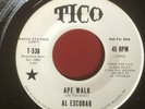 Al Escobar Tico Promo 45 Ape Walk b/w I Saw You Slowly Slip Away Rare Latin Soul