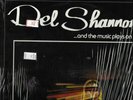 DEL SHANNON-AND THE MUSIC PLAYS ON-SUNSET UK LP MINT/COVER MINT ORIG SHRINK-SALE