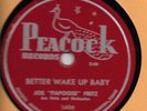 Joe Papoose Fritz 78rpm - Real Fine Girl / Better Wake Up Baby - Peacock - (V+)