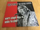 CRAZY CAVAN 'N' THE RHYTHM ROCKERS WHO'S GONNA ROCK YA WHEN I'M GONE 12'' RED