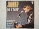Johnny Hallyday 45T EP vinyle Que Je T'aime / Je Suis Né Dans La Rue papier Sace