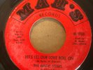 Magic Tones Mah's 45 Let's Let Our Love Roll On b/w There Is Nothing Better....