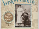WINK THE OTHER EYE: Rare Recordings Fiddle Kentucky Vinyl LP Morning Star