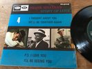 FRANK SINATRA´S STORY OF LOVE : I THOUGHT ABOUT YOU, WE´LL BE TOGETHER AGAIN UK*