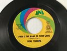 Hard To Find 1967 Soul 45 *Ural Thomas* Pain Is The Name Of Your Game  Uni 5017
