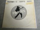 Protex - I Can't Cope 7