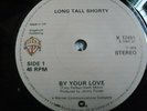 LONG TALL SHORTY.BY YOUR LOVE.7