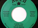 WILLIE GRIFFIN : I Love You / Where There's Smoke There's Fire 7