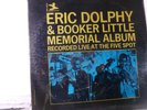 ERIC DOLPHY AND BOOKER LITTLE MEMORIAL - RECORDED AT THE FIVE SPOT