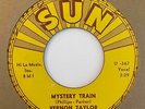 Rockabilly 45 VERNON TAYLOR Mystery Train/Sweet & Easy To Love Sun HEAR VG+