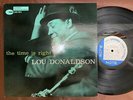LOU DONALDSON THE TIME IS RIGHT BLUE NOTE BST 84025 STEREO JAPAN Vinyl LP