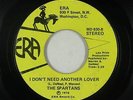 70s Soul 45 - Spartans - I Don't Need Another Lover - ERA - mp3