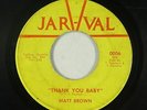 Crossover Soul 45 - Matt Brown - Thank You Baby - Jar-Val - mp3