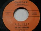 RARE DOO WOP The Five Superiors Theres A Fool Born Everyday bw Big Shot Orig Lbl