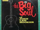 John Lee Hooker ‎– The Big Soul Of John Lee Hooker - Vinyl - Stateside - mono