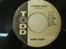 Bobby Fuller  Saturday Night/ Stringer  Todd 1090  45 RPM promo 1963