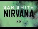 Sam Smith : Nirvana E.P. 12