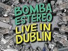 Bomba Estereo - Live in Dublin NEW RSD Record Store Day 2022