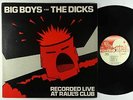 Big Boys And The Dicks - Recorded Live At Raul's Club LP - Rat Race VG++