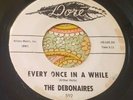 Doo Wop R&B 45 The Debonaires Every Once in a While / Gert's Skirt DORE VG+ HEAR