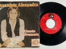 Claude François : alexandrie alexandra - eve RARE SP 45 tours inconnue MAGHREB ?