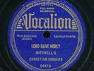 78tk-Black Gospel-VOCALION 04418-Mitchell's Christian Singers-(Lord Have Mercy)