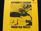 ARTHUR 'Big Boy' CRUDUP Mean Ole Frisco UK Blue Horizon 1970 1st press *MINT* LP