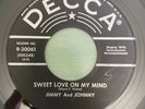 Rockabilly 45 Jimmy & Johnny - Sweet Love On My Mind HEAR  Decca