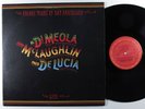 JOHN MCLAUGHLIN/AL DI MEOLA/PACO DE LUCIA Friday Night... COLUMBIA LP VG+ h