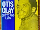 Otis Clay –Got To Find A Way-NM Soul Blues-Blues Funk Vinyl LP-Japan OG w/Insert