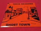 TOXIC REASONS Ghost Town (1981) original PUNK/HARDCORE