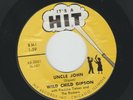 ROCKABILLY R&B - WILD CHILD GIPSON - UNCLE JOHN  -  HEAR - 1958 IT'S A HIT