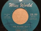 R&B Soul 45 TOMMY SCOTT Pain Reliever / Instant Relief WISE WORLD listen