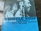 LP KENNY DORHAM - WHISTLE STOP - VINYL BLUE NOTE BST 84063 LIBERTY RECORDS USA