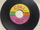 Johnny Jack DOO WOP Teen 45 Touch Me / Beggar That Became A King GONE Stock HEAR
