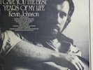 LP Kevin Johnson Rock & Roll (I Gave You The Best Years Of My Life) NEAR MINT