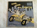 BILL HALEY AND HIS COMETS. EP 45T. decca ED-2209 dim dim the Lights + 3