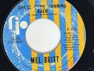 MEL BRITT She'll Come Running Back FIP Rare Northern Soul Orig RARE 45 HEAR