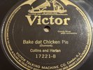 78 Collins & Harlan Victor 17221 BAKE DAT CHICKEN PIE-Preacher And The Bear- E
