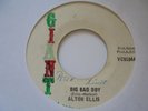ALTON ELLIS Big Bad Boy GIANT Rocksteady 7