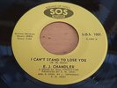 E J Chandler - I Can't Stand To Lose You / Believe In Me Northern Soul 7