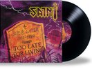 SAINT - TOO LATE FOR LIVING (*NEW-VINYL 45 rpm, 180 Gram BLACK)