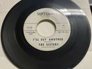 The Sisters GIRL GROUP SOUL DOO WOP 45 I'll Get Another / Big Time Man DJ HEAR