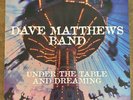 Dave Matthews Band * Under The Table And Dreaming* [Used Vinyl] 2018  150g