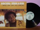 JACOB MILLER Who Say Jah No Dread GREENSLEEVES REGGAE LP EX/EX
