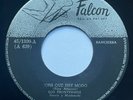LOS FRONTERIZOS - 'Ora Que Hay Modo / RARE RANCHERA 45 FALCON