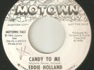 EDDIE HOLLAND Candy To Me  MOTOWN  PROMO DETROIT NORTHERN SOUL USA 45